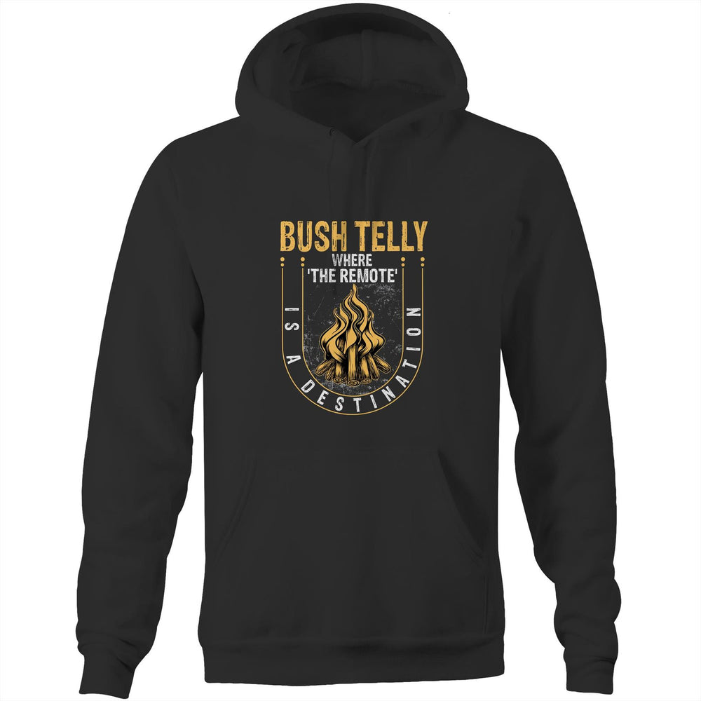 Bush Telly - Where 'The Remote' Is A Destination Hoodie