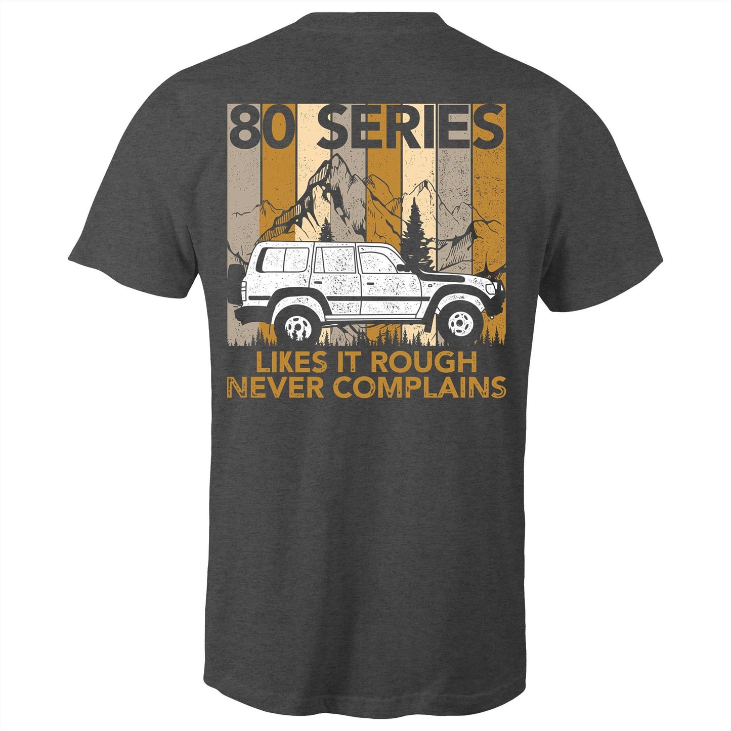 
                  
                    "80 Series – Likes It Rough, Never Complains" T-Shirt – Adventure-Driven Apparel
                  
                