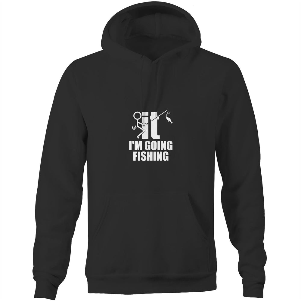 'F*** It I'm Going Fishing' Casual Hoodie