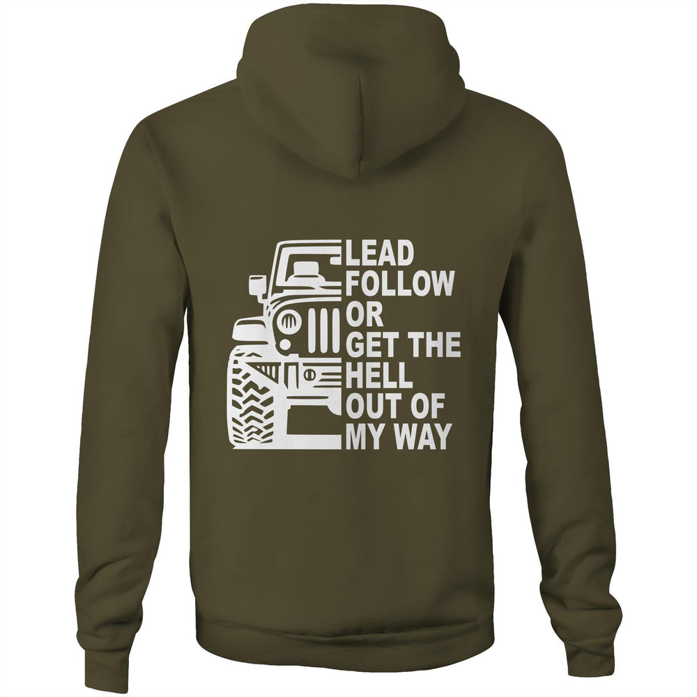 Jeep Hoodie - Lead, Follow, or Get the Hell Out of My Way