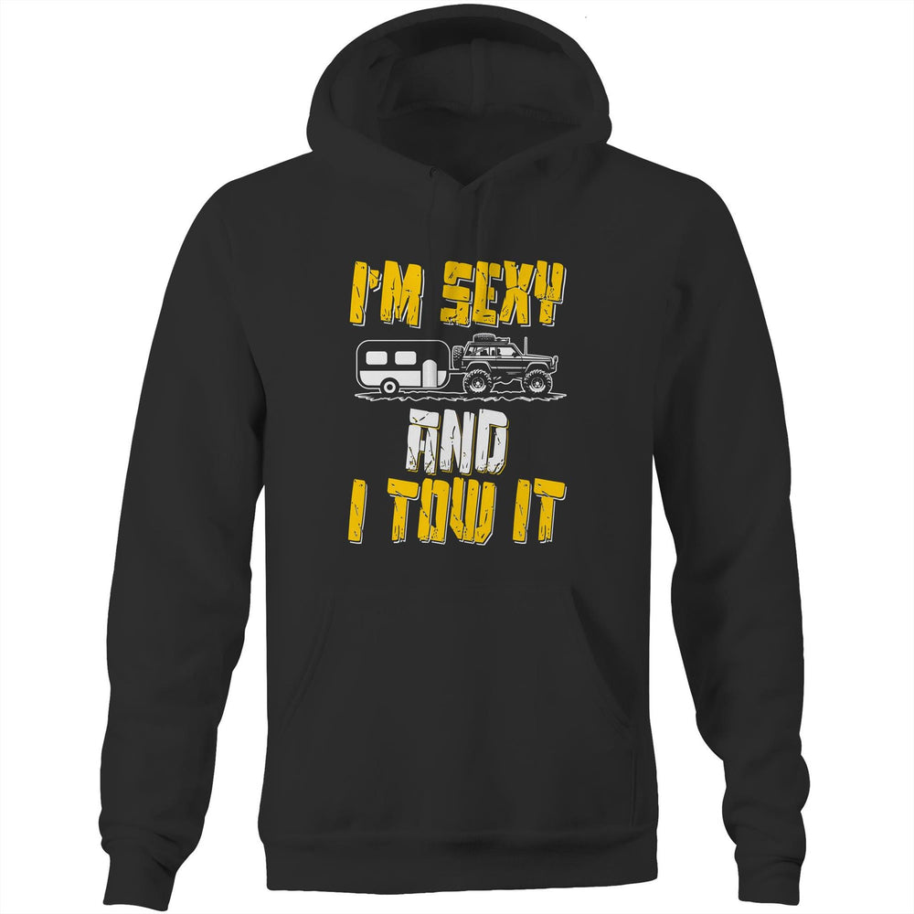 I’m Sexy and I Tow It Hoodie