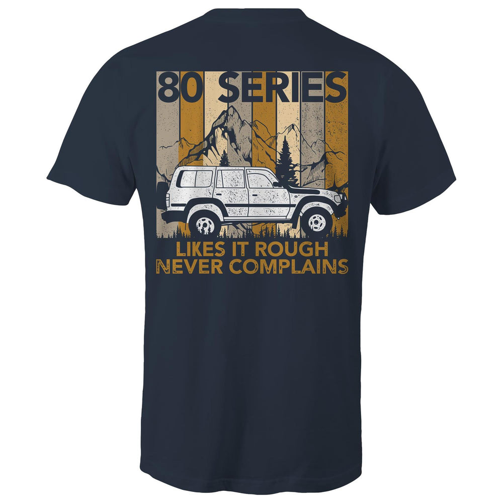 
                  
                    "80 Series – Likes It Rough, Never Complains" T-Shirt – Adventure-Driven Apparel
                  
                