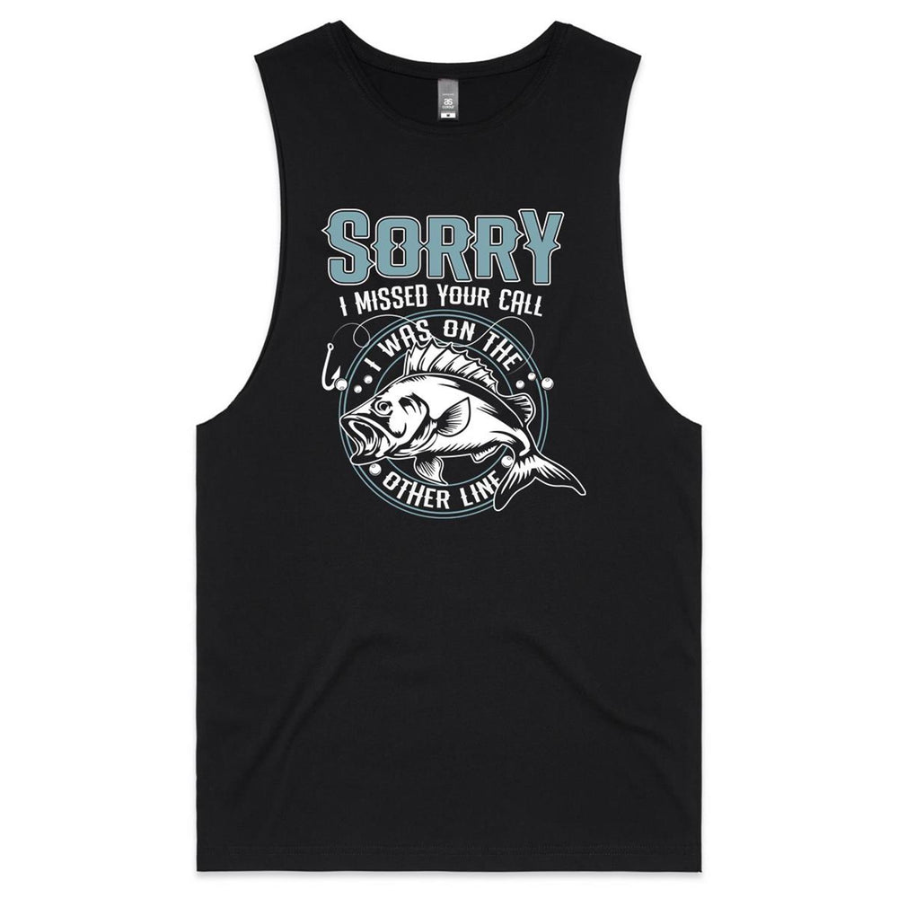 Sorry I Missed Your Call - Fishing Graphic Tank Top