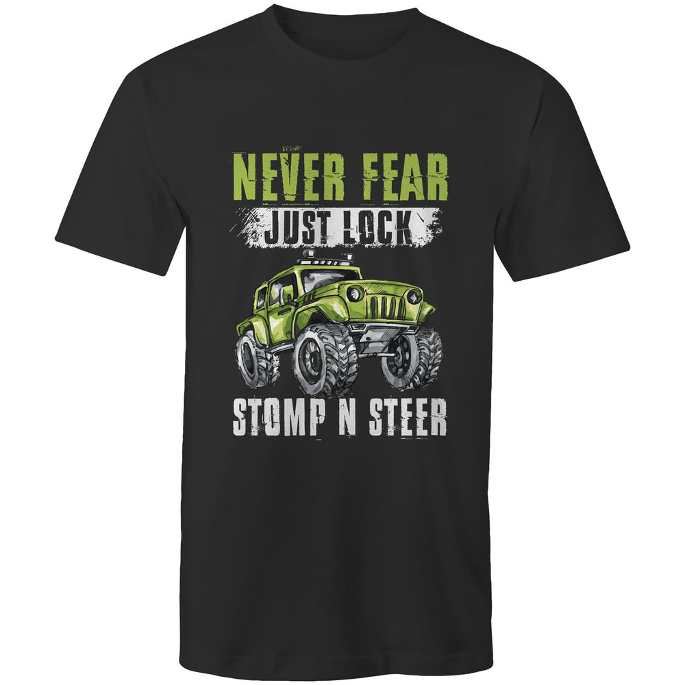 Never Fear, Just Lock Stomp and Steer Tee